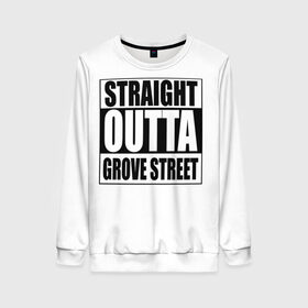 Женский свитшот 3D с принтом Straight Outta Grove Street в Белгороде, 100% полиэстер с мягким внутренним слоем | круглый вырез горловины, мягкая резинка на манжетах и поясе, свободная посадка по фигуре | grand the auto | grove street | gta | san andreas | straight outta grove street