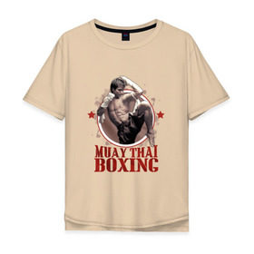 Мужская футболка хлопок Oversize с принтом Тайский бокс в Белгороде, 100% хлопок | свободный крой, круглый ворот, “спинка” длиннее передней части | muay thai boxing