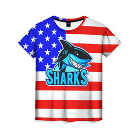 Женская футболка 3D с принтом Sharks USA в Белгороде, 100% полиэфир ( синтетическое хлопкоподобное полотно) | прямой крой, круглый вырез горловины, длина до линии бедер | sharks | usa | акула | америка | американец | символика америки | сша