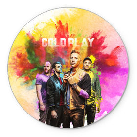 Коврик круглый с принтом Coldplay в Белгороде, резина и полиэстер | круглая форма, изображение наносится на всю лицевую часть | cold play | rock | колд плей | колд плэй | колдплей | колдплэй | рок