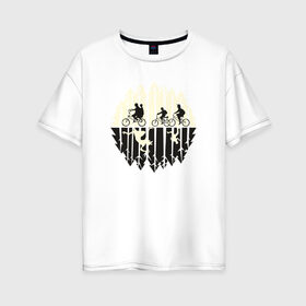 Женская футболка хлопок Oversize с принтом A Ride в Белгороде, 100% хлопок | свободный крой, круглый ворот, спущенный рукав, длина до линии бедер
 | stranger things | очень странные дела