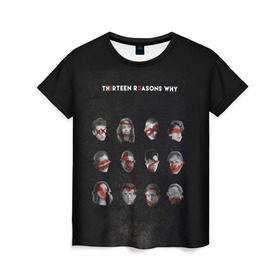 Женская футболка 3D с принтом Thirteen Reasons Why в Белгороде, 100% полиэфир ( синтетическое хлопкоподобное полотно) | прямой крой, круглый вырез горловины, длина до линии бедер | Тематика изображения на принте: 13 reasons why | 13 причин почему