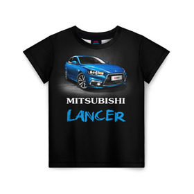 Детская футболка 3D с принтом Mitsubishi Lancer в Белгороде, 100% гипоаллергенный полиэфир | прямой крой, круглый вырез горловины, длина до линии бедер, чуть спущенное плечо, ткань немного тянется | auto | lancer | mitsubishi | авто | автомобиль | водитель | лансер | мицубиси | тачка | японец