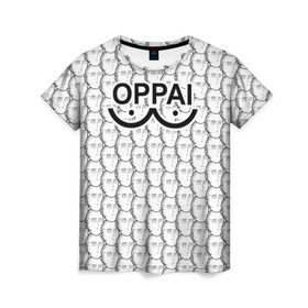 Женская футболка 3D с принтом OPPAI в Белгороде, 100% полиэфир ( синтетическое хлопкоподобное полотно) | прямой крой, круглый вырез горловины, длина до линии бедер | anime | onepunchman | oppai | saitama | аниме | ванпанчмен | сайтама