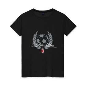 Женская футболка хлопок с принтом AC Milan - Since 1899 в Белгороде, 100% хлопок | прямой крой, круглый вырез горловины, длина до линии бедер, слегка спущенное плечо | 0x000000123 | ac milan | itali | италия | милан