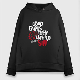 Женское худи Oversize хлопок с принтом Good girls they like to sin в Белгороде, френч-терри — 70% хлопок, 30% полиэстер. Мягкий теплый начес внутри —100% хлопок | боковые карманы, эластичные манжеты и нижняя кромка, капюшон на магнитной кнопке | blink | альтернативный рок | блинк | группа | марк хоппус | музыка | мэтт скиба | надпись | панк | панк рок | песни | поп панк | рок | скейт панк | смайл | смайлик | трэвис баркер