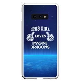 Чехол для Samsung S10E с принтом This Girl Loves ImagineDragons в Белгороде, Силикон | Область печати: задняя сторона чехла, без боковых панелей | imagine dragons | звезды | космос | рок | эта девочка любит