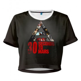 Женская футболка 3D укороченная с принтом Группа 30 Seconds to Mars в Белгороде, 100% полиэстер | круглая горловина, длина футболки до линии талии, рукава с отворотами | 