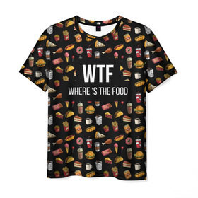 Мужская футболка 3D с принтом WTF Food в Белгороде, 100% полиэфир | прямой крой, круглый вырез горловины, длина до линии бедер | where is the food | бургер | вкусняшка | газировка | еда | картошка фри | куриная ножка пончик | мороженое | пироги | пицца | прикол | сосиска | такос | шаурма | юмор | я тебя люблю