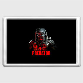 Магнит 45*70 с принтом Predator в Белгороде, Пластик | Размер: 78*52 мм; Размер печати: 70*45 | Тематика изображения на принте: блокбастер | боевик | кино | киногерой | кинофильм | оружие | фантастика | хищник