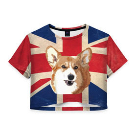 Женская футболка 3D укороченная с принтом Королевский корги в Белгороде, 100% полиэстер | круглая горловина, длина футболки до линии талии, рукава с отворотами | англия | великобритания | вельш корги | корги | корги пемброк | королева | пемброк | собака | флаг
