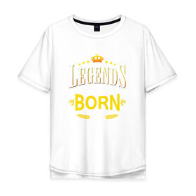 Мужская футболка хлопок Oversize с принтом Legends are born in august в Белгороде, 100% хлопок | свободный крой, круглый ворот, “спинка” длиннее передней части | Тематика изображения на принте: 