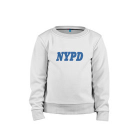 Детский свитшот хлопок с принтом NYPD в Белгороде, 100% хлопок | круглый вырез горловины, эластичные манжеты, пояс и воротник | new york police department | департамент | нью йорк
