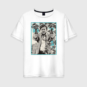Женская футболка хлопок Oversize с принтом Пабло Эскобар в Белгороде, 100% хлопок | свободный крой, круглый ворот, спущенный рукав, длина до линии бедер
 | narco | доллары | оружие