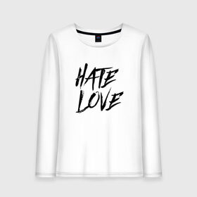 Женский лонгслив хлопок с принтом FACE Hate Love в Белгороде, 100% хлопок |  | face | hate | hatelove | rap | рэп | рэпер | фейс | фэйс