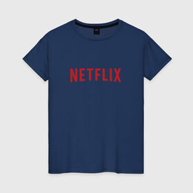 Женская футболка хлопок с принтом Netflix в Белгороде, 100% хлопок | прямой крой, круглый вырез горловины, длина до линии бедер, слегка спущенное плечо | logo | netflix | netflix logo | нетфликс | нэтфликс | сериалы | телевидение | фанат сериалов