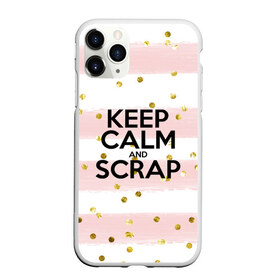 Чехол для iPhone 11 Pro Max матовый с принтом Keep calm and scrap в Белгороде, Силикон |  | scrap | scrapbooking | рукоделие | скрап | скрапбукинг | творчество