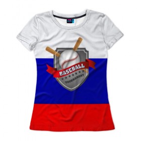 Женская футболка 3D с принтом Бейсбол Россия в Белгороде, 100% полиэфир ( синтетическое хлопкоподобное полотно) | прямой крой, круглый вырез горловины, длина до линии бедер | 