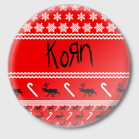Значок с принтом Праздничный Korn в Белгороде,  металл | круглая форма, металлическая застежка в виде булавки | 
