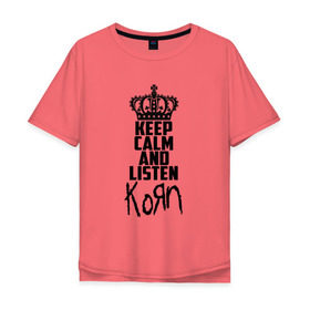 Мужская футболка хлопок Oversize с принтом Keep calm and listen Korn в Белгороде, 100% хлопок | свободный крой, круглый ворот, “спинка” длиннее передней части | korn | koяn | арвизу | дэвис | корн | коян | лузье | манки | уэлч | филди | филипп | хэд | шаффер