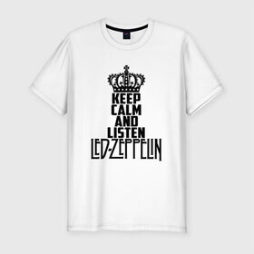 Мужская футболка премиум с принтом Keep calm and listen LedZep в Белгороде, 92% хлопок, 8% лайкра | приталенный силуэт, круглый вырез ворота, длина до линии бедра, короткий рукав | led zeppelin | джимми пейдж | джон генри бонэм | джон пол джонс | лед зеппелин | роберт плант