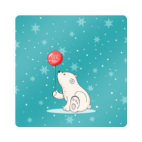 Магнит виниловый Квадрат с принтом Мишка и шарик в Белгороде, полимерный материал с магнитным слоем | размер 9*9 см, закругленные углы | зима | медведь | новый год | подарок | рождество