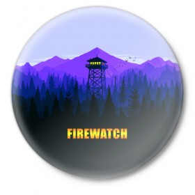 Значок с принтом Firewatch в Белгороде,  металл | круглая форма, металлическая застежка в виде булавки | вышка | закат | лес | пейзаж
