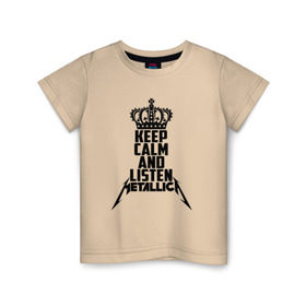 Детская футболка хлопок с принтом Keep calm and listen Metallica в Белгороде, 100% хлопок | круглый вырез горловины, полуприлегающий силуэт, длина до линии бедер | metallica | джеймс хэтфилд | кирк хэмметт | ларс ульрих | металика | металлика | миталика | роберт трухильо