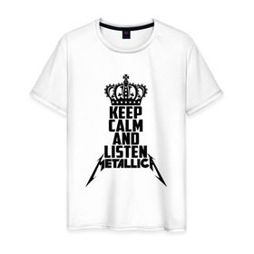 Мужская футболка хлопок с принтом Keep calm and listen Metallica в Белгороде, 100% хлопок | прямой крой, круглый вырез горловины, длина до линии бедер, слегка спущенное плечо. | Тематика изображения на принте: metallica | джеймс хэтфилд | кирк хэмметт | ларс ульрих | металика | металлика | миталика | роберт трухильо