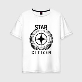 Женская футболка хлопок Oversize с принтом Star Citizen в Белгороде, 100% хлопок | свободный крой, круглый ворот, спущенный рукав, длина до линии бедер
 | игра | космический | космос | симулятор