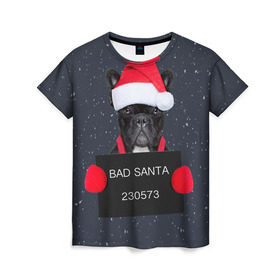 Женская футболка 3D с принтом Bad Santa в Белгороде, 100% полиэфир ( синтетическое хлопкоподобное полотно) | прямой крой, круглый вырез горловины, длина до линии бедер | animal | christmas | claus | holiday | merry | new | santa | snow | year | год | дед | животные | клаус | мороз | новый | рождество | санта | символ | собака