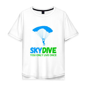 Мужская футболка хлопок Oversize с принтом skydive в Белгороде, 100% хлопок | свободный крой, круглый ворот, “спинка” длиннее передней части | adrenaline | base jumping | extreme | jump | parachute | sky | skydive | адреналин | бейс | бейсджампинг | высота | небо | облака | парашют | полет | прыжок | риск | самолет | свобода | экстрим