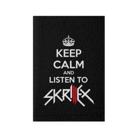 Обложка для паспорта матовая кожа с принтом Skrillex keep calm в Белгороде, натуральная матовая кожа | размер 19,3 х 13,7 см; прозрачные пластиковые крепления | dub step | dubstep | keep calm | skrillex | даб степ | дабстеп | диджей | драм энд басс | скрилекс