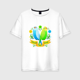 Женская футболка хлопок Oversize с принтом Попугаи арт в Белгороде, 100% хлопок | свободный крой, круглый ворот, спущенный рукав, длина до линии бедер
 | волнистый попугай | джунгли | попугай