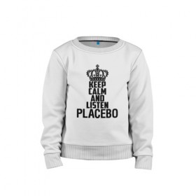 Детский свитшот хлопок с принтом Keep calm and listen Placebo в Белгороде, 100% хлопок | круглый вырез горловины, эластичные манжеты, пояс и воротник | Тематика изображения на принте: 