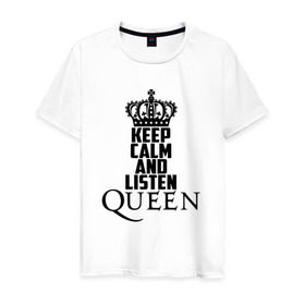 Мужская футболка хлопок с принтом Keep calm and listen Queen в Белгороде, 100% хлопок | прямой крой, круглый вырез горловины, длина до линии бедер, слегка спущенное плечо. | paul rodgers | queen | quen | брайан мэй | глэм | группа | джон дикон | квин | королева | куин | меркури | меркьюри | мэркури | поп | роджер тейлор | рок | фредди | фреди | хард | хардрок