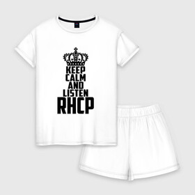 Женская пижама с шортиками хлопок с принтом Keep calm and listen RHCP в Белгороде, 100% хлопок | футболка прямого кроя, шорты свободные с широкой мягкой резинкой | red hot chili peppers | rhcp | альтернативный | группа | джош клингхоффер | красные острые перцы чили | метал | ред хот чили пеперс | рок | рхчп | рэп | фанк | фли | чад смит | энтони кидис