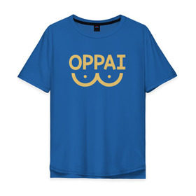 Мужская футболка хлопок Oversize с принтом Oppai в Белгороде, 100% хлопок | свободный крой, круглый ворот, “спинка” длиннее передней части | anime | one punch man | аниме