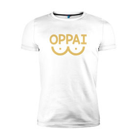 Мужская футболка премиум с принтом Oppai в Белгороде, 92% хлопок, 8% лайкра | приталенный силуэт, круглый вырез ворота, длина до линии бедра, короткий рукав | Тематика изображения на принте: anime | one punch man | аниме