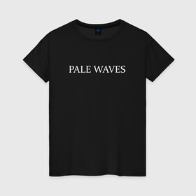 Женская футболка хлопок с принтом PW в Белгороде, 100% хлопок | прямой крой, круглый вырез горловины, длина до линии бедер, слегка спущенное плечо | goth | pale waves | готика