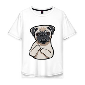 Мужская футболка хлопок Oversize с принтом Злой мопс в Белгороде, 100% хлопок | свободный крой, круглый ворот, “спинка” длиннее передней части | Тематика изображения на принте: домашние животные | мопс | пес | песик | собака | собачка