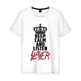 Мужская футболка хлопок с принтом Keep calm and listen Slayer в Белгороде, 100% хлопок | прямой крой, круглый вырез горловины, длина до линии бедер, слегка спущенное плечо. | 
