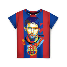 Детская футболка 3D с принтом Lionel Messi в Белгороде, 100% гипоаллергенный полиэфир | прямой крой, круглый вырез горловины, длина до линии бедер, чуть спущенное плечо, ткань немного тянется | barcelona | lionel | messi | барселона | лионель | месси | поп арт