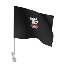 Флаг для автомобиля с принтом GTA Online: The Doomsday Heist в Белгороде, 100% полиэстер | Размер: 30*21 см | auto | dead | grand | gta | gta5 | rdr | red | redemption | rockstar | theft | гта | день | судный