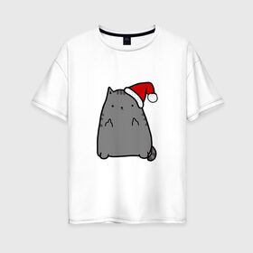 Женская футболка хлопок Oversize с принтом New Year Cat в Белгороде, 100% хлопок | свободный крой, круглый ворот, спущенный рукав, длина до линии бедер
 | кот | новогодний | рождество | шапка