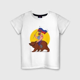 Детская футболка хлопок с принтом Русский на медведе! в Белгороде, 100% хлопок | круглый вырез горловины, полуприлегающий силуэт, длина до линии бедер | 