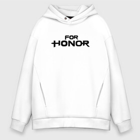 Мужское худи Oversize хлопок с принтом For Honor в Белгороде, френч-терри — 70% хлопок, 30% полиэстер. Мягкий теплый начес внутри —100% хлопок | боковые карманы, эластичные манжеты и нижняя кромка, капюшон на магнитной кнопке | Тематика изображения на принте: for honor