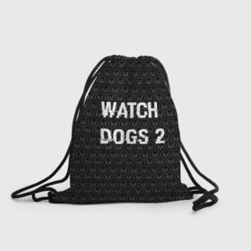Рюкзак-мешок 3D с принтом Watch Dogs 2 в Белгороде, 100% полиэстер | плотность ткани — 200 г/м2, размер — 35 х 45 см; лямки — толстые шнурки, застежка на шнуровке, без карманов и подкладки | wath dogs 2