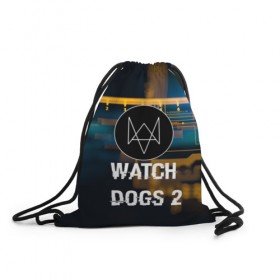 Рюкзак-мешок 3D с принтом Watch Dogs 2 в Белгороде, 100% полиэстер | плотность ткани — 200 г/м2, размер — 35 х 45 см; лямки — толстые шнурки, застежка на шнуровке, без карманов и подкладки | 