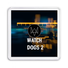Магнит 55*55 с принтом Watch Dogs 2 в Белгороде, Пластик | Размер: 65*65 мм; Размер печати: 55*55 мм | 